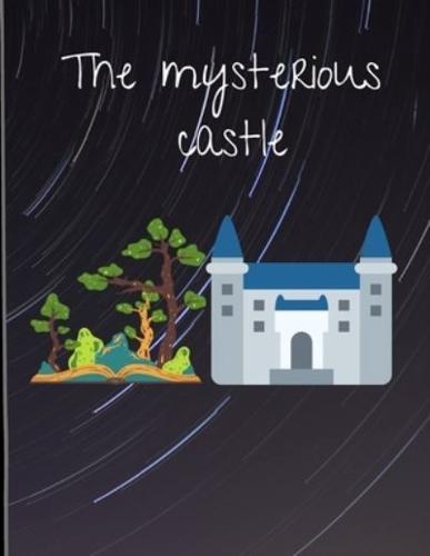 The Mysterious Castle