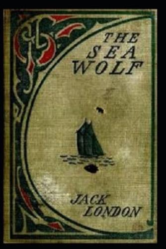 The Sea Wolf "Annotated"