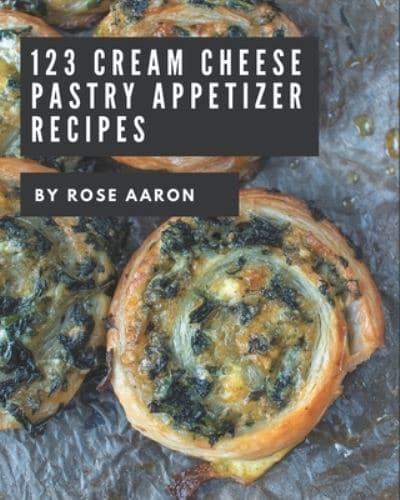 123 Cream Cheese Pastry Appetizer Recipes