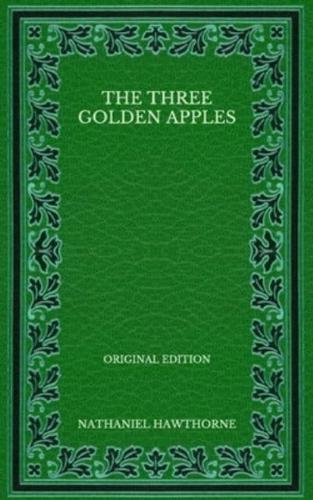 The Three Golden Apples - Original Edition