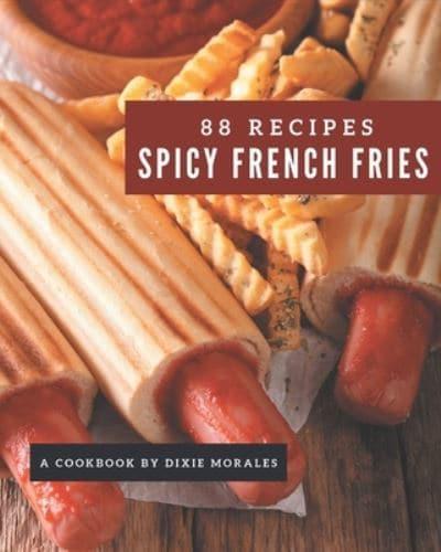 88 Spicy French Fries Recipes