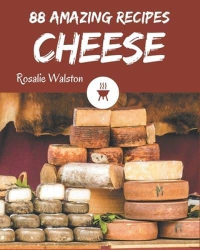88 Amazing Cheese Recipes