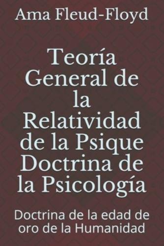 Teoría General De La Relatividad De La Psique Doctrina De La Psicología