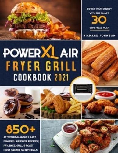 PowerXL Air Fryer Grill Cookbook 2021