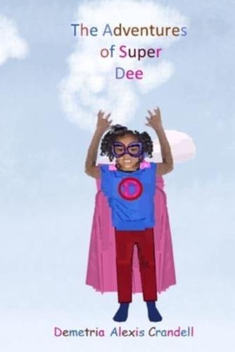 The Adventures of Super Dee