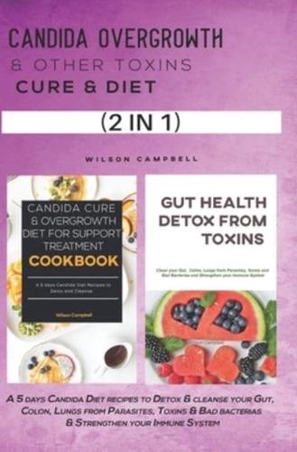 Candida Overgrowth & Other Toxins Cure & Diet