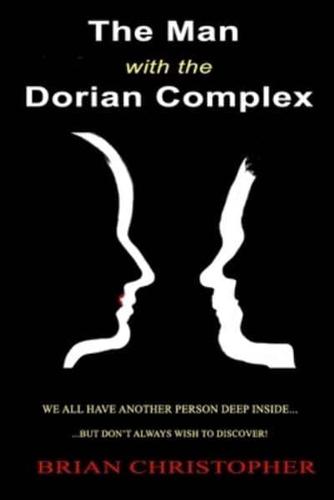 The Man With The Dorian Complex