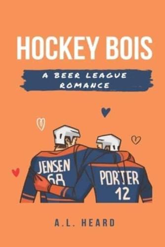 Hockey Bois: A Beer League Romance