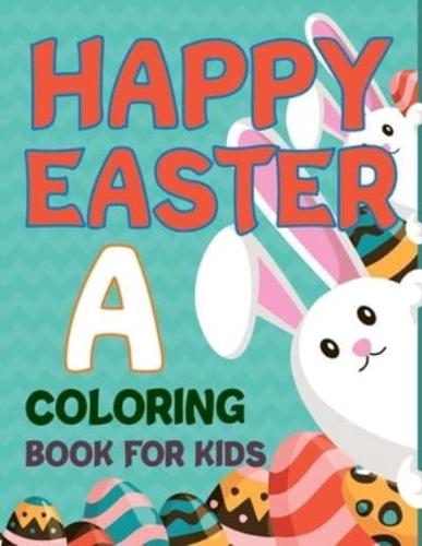 Happy Easter A Coloring Book For Kids