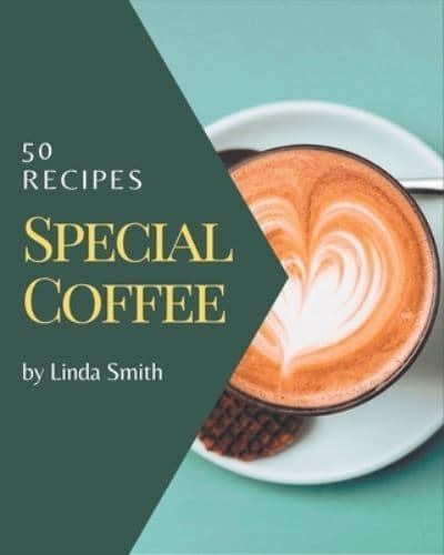 50 Special Coffee Recipes