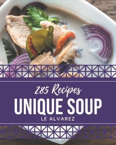 285 Unique Soup Recipes