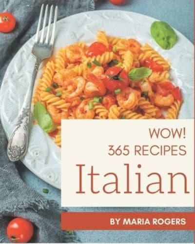 Wow! 365 Italian Recipes