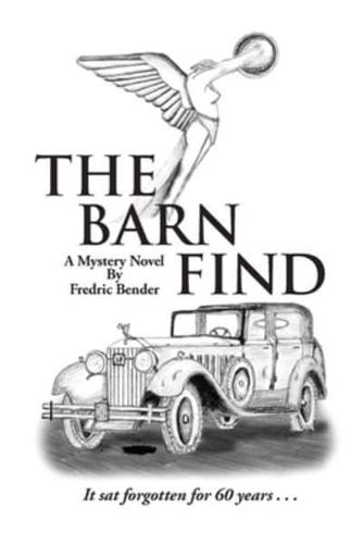 The Barn Find: It sat forgotten for sixty years