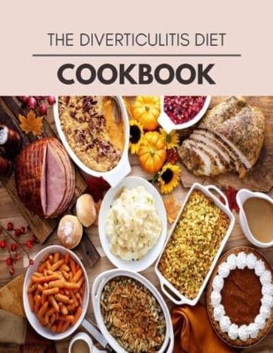 The Diverticulitis Diet Cookbook