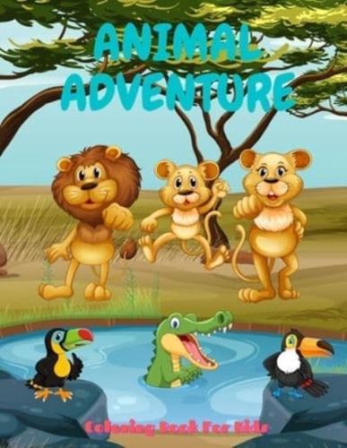 ANIMAL ADVENTURE - Coloring Book For Kids