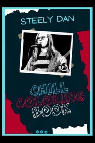 Steely Dan Chill Coloring Book