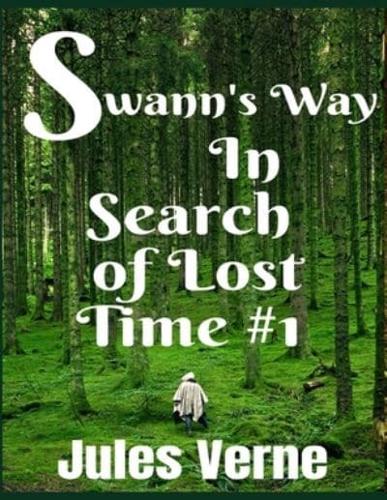 Swann's Way In Search of Lost Time #1