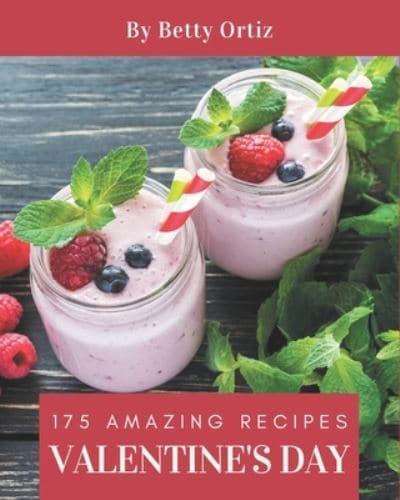 175 Amazing Valentine's Day Recipes