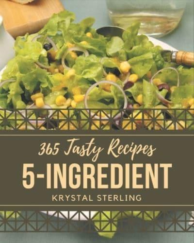 365 Tasty 5-Ingredient Recipes