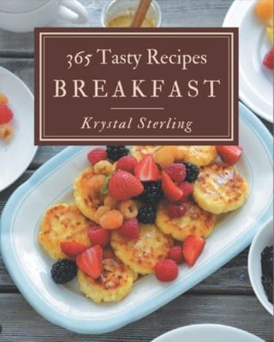 365 Tasty Breakfast Recipes