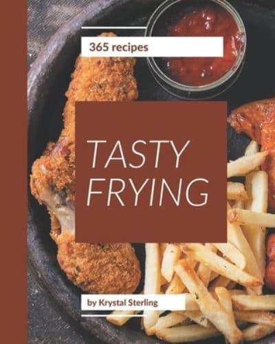 365 Tasty Frying Recipes