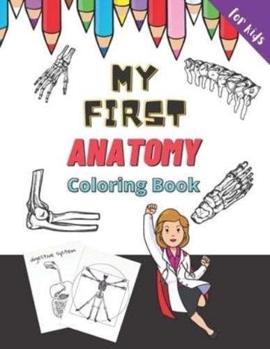 My First Anatomy Coloring Book - For Kids