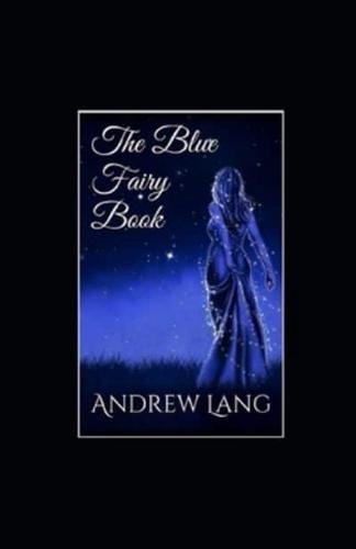 The Blue Fairy Book Illustrated