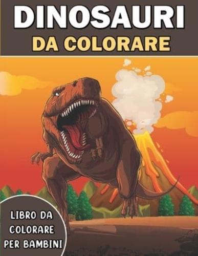 Dinosauri Libro da Colorare per Bambini: Libro sui Dinosauri da