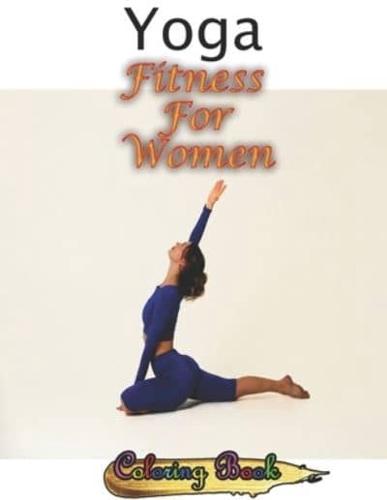 Yoga Fitness For Women Coloring Book
