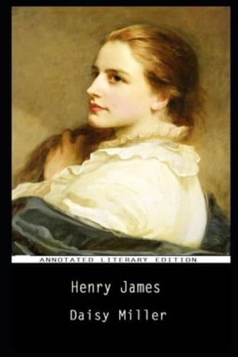 Daisy Miller By Henry James Annotated Novel
