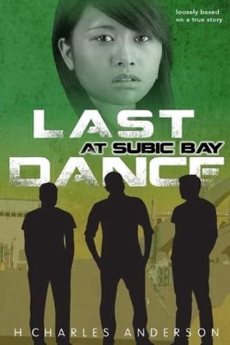 Last Dance At Subic Bay