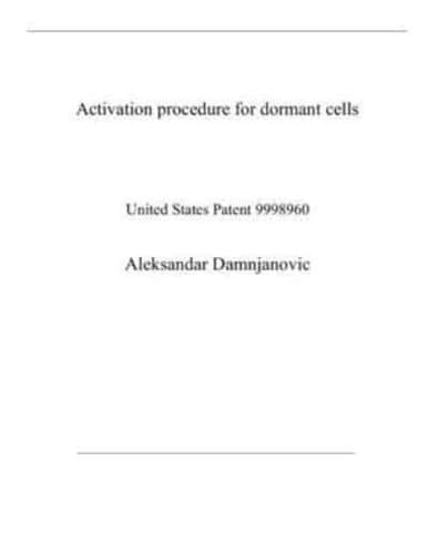 Activation Procedure for Dormant Cells
