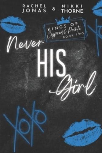 Never His Girl: Dark High School Bully romance