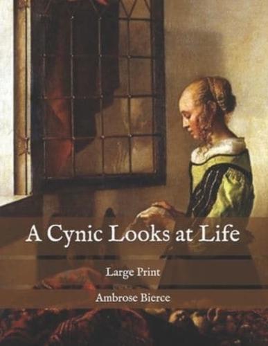 A Cynic Looks at Life