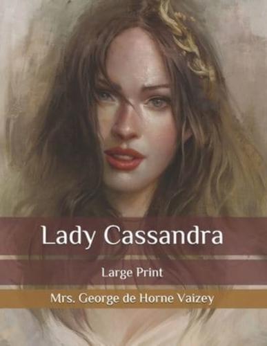 Lady Cassandra: Large Print