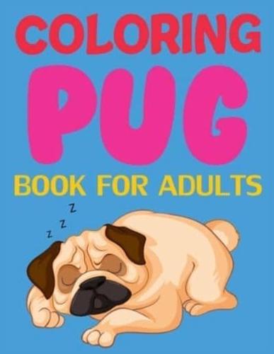 Coloring Pug Book For Adults