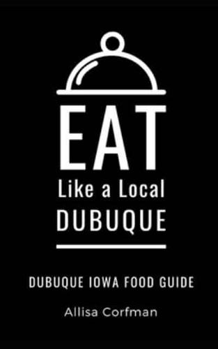 Eat Like a Local-Dubuque