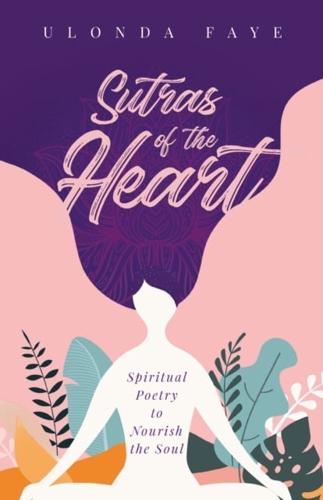 Sutras of the Heart: Spiritual Poetry to Nourish the Soul
