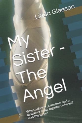 My Sister - The Angel