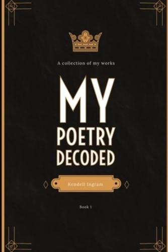 My Poetry Decoded