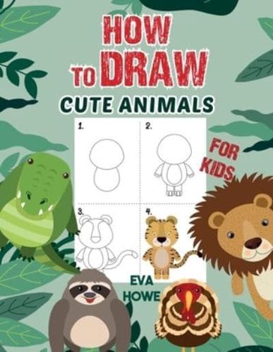 How to Draw Cute Animals for Kids