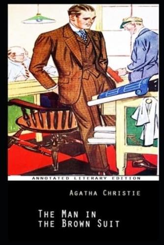 The Man in the Brown Suit By Agatha Christie Annotated Novel
