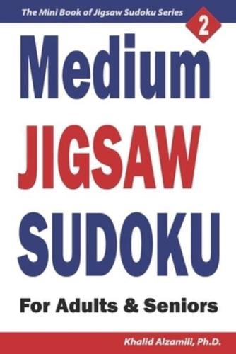 Medium Jigsaw Sudoku for Adults & Seniors