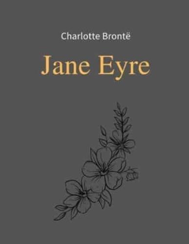 Jane Eyre by Charlotte Brontë