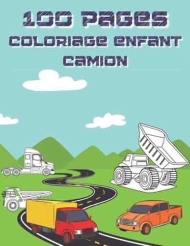 100 Pages Coloriage Enfant Camion
