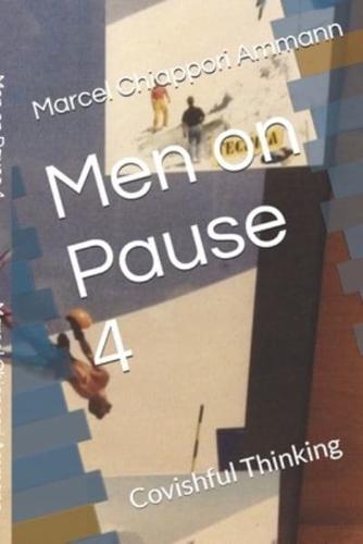 Men on Pause 4