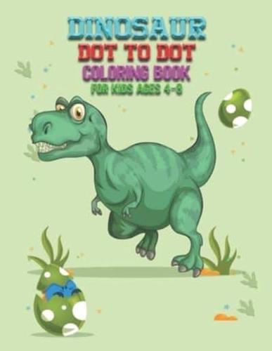 Dinosaurs Dot-to-Dot Coloring Book For Kids Ages 4-8