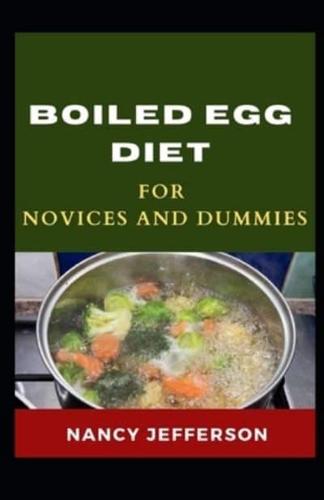 Boiled Egg Diet for Novices and Dummies