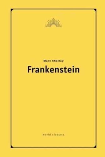 Frankenstein by Mary Shelley