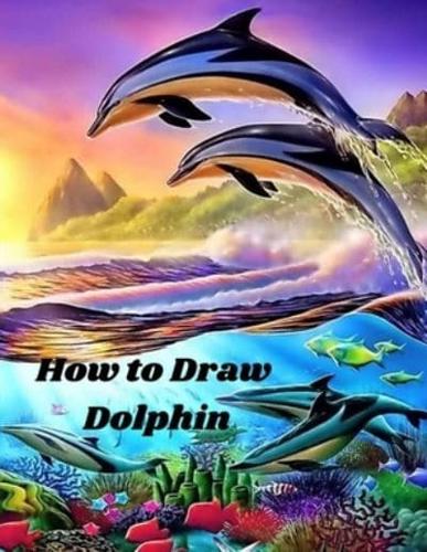 How to Draw Dolphin